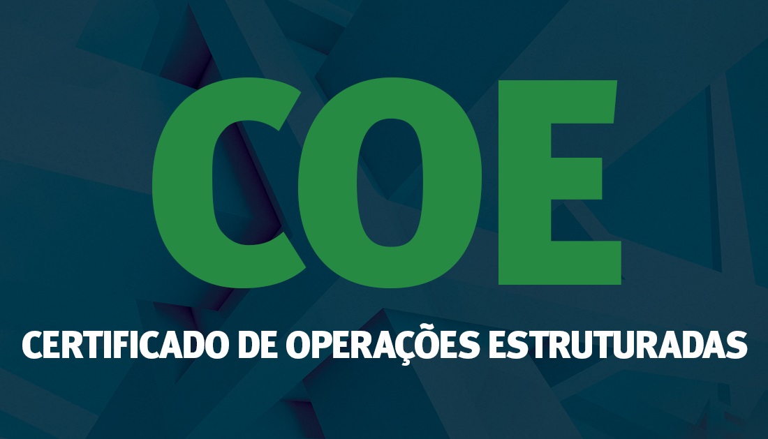 COE Certificado de Operações estruturais - Papel News